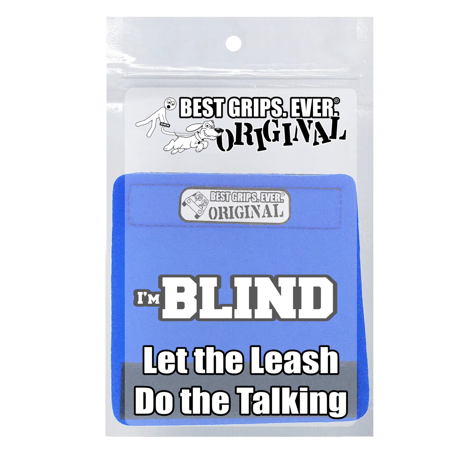 I'M BLIND GRIP