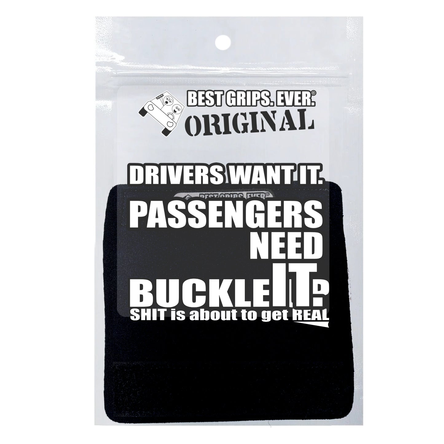 The Buckle Up Grip.
