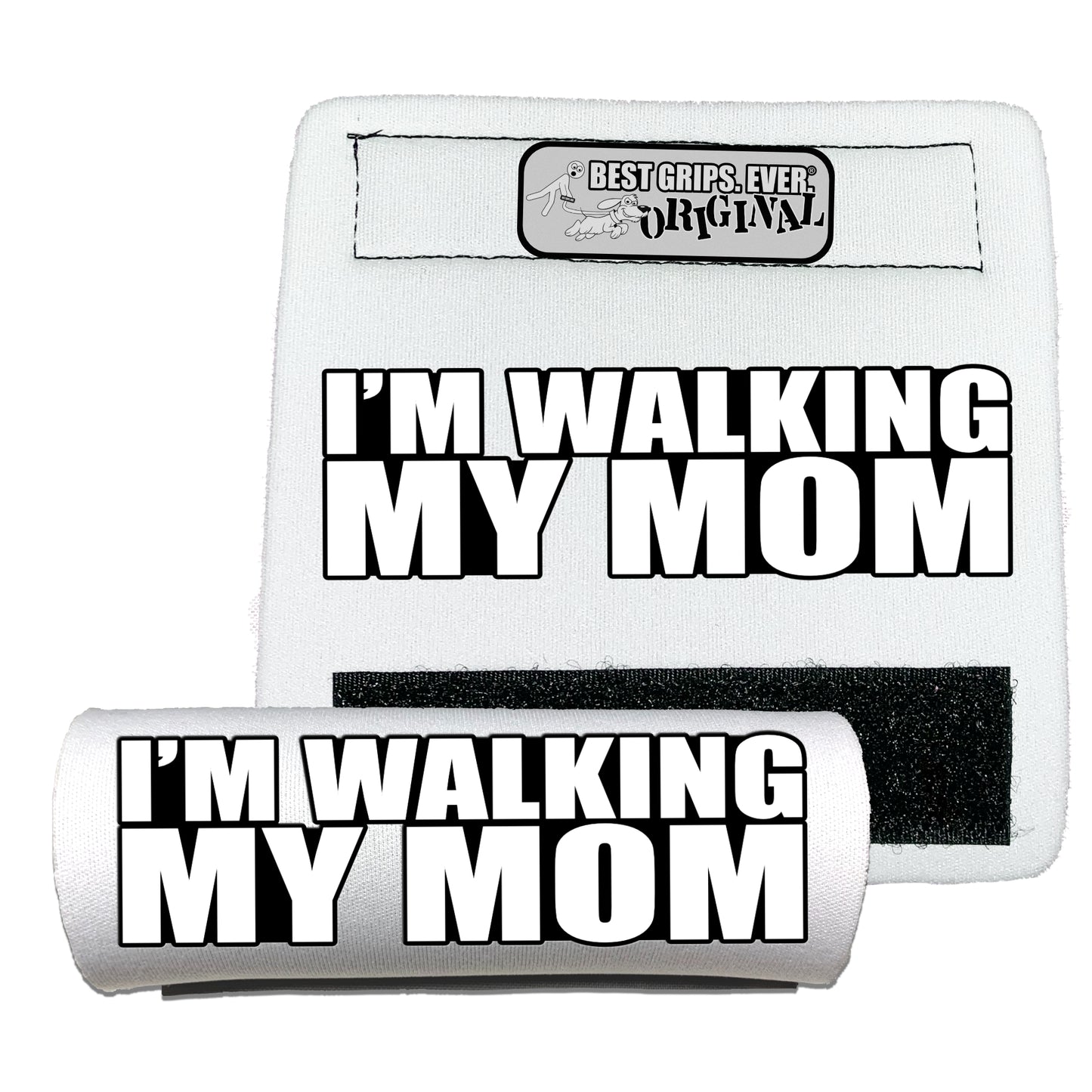 WALKING MY MOM Grip