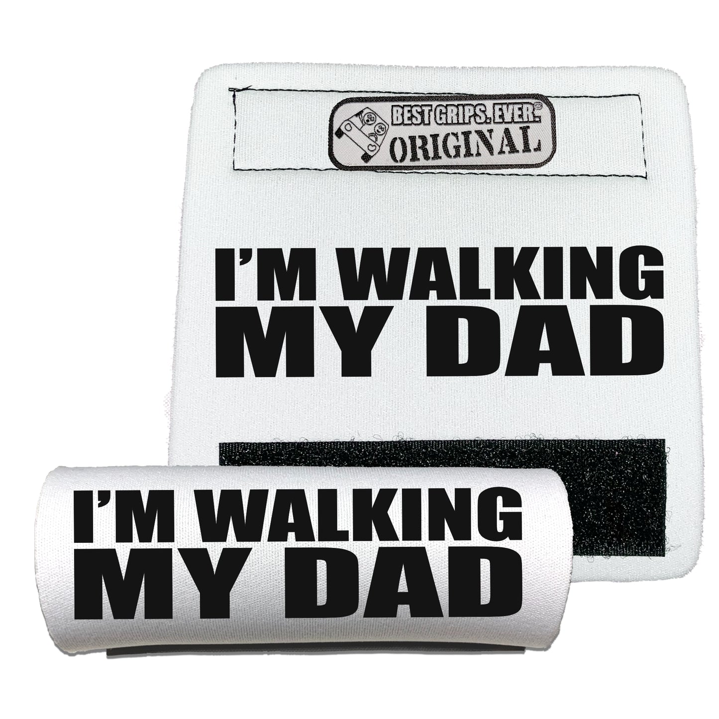 Walking my Dad Grip by BEST GRIPS. EVER.¨