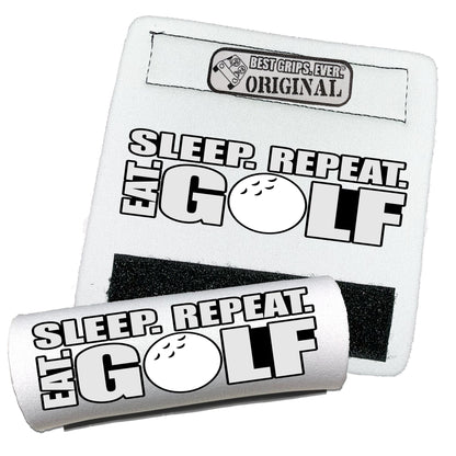 Eat. Sleep. Golf. Repeat. Grip