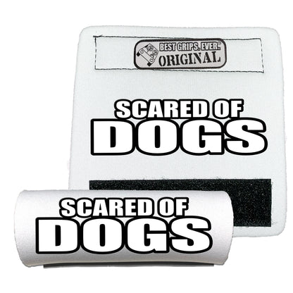 SCARED OF DOGS Grip