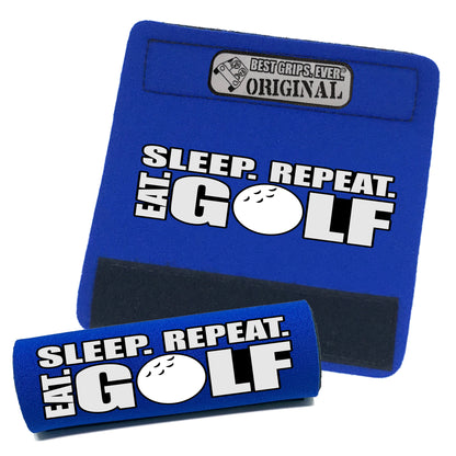 Eat. Sleep. Golf. Repeat. Grip