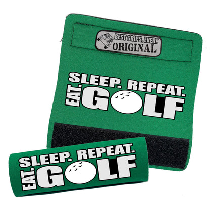 Eat. Sleep. Golf. Repeat. Grip