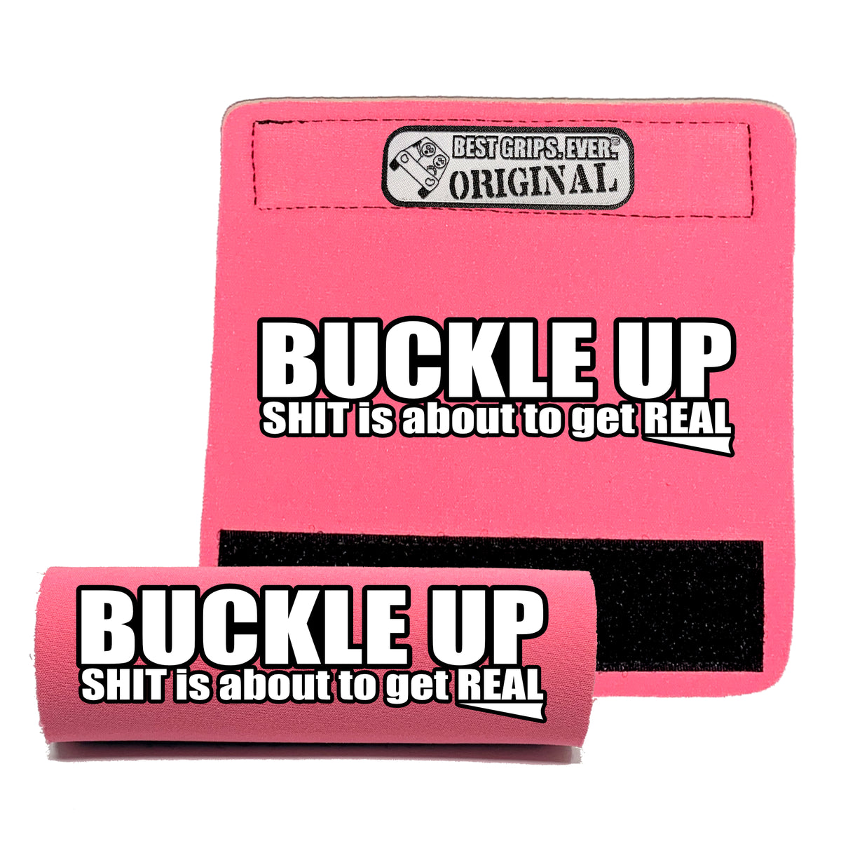 The Buckle Up Grip.