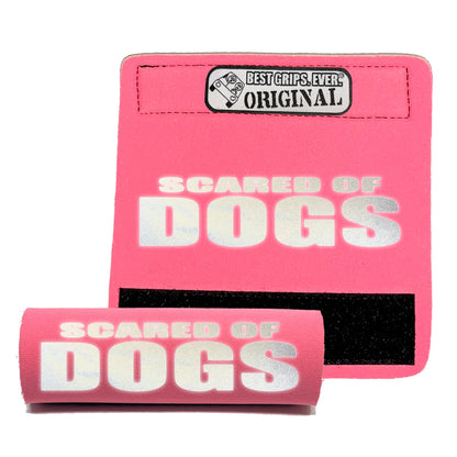 HI-VIS SCARED of DOGS Grip