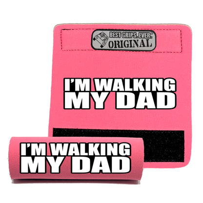 Walking my Dad Grip (25 Units)