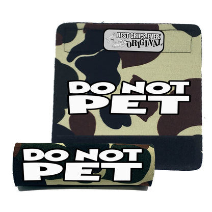 DO NOT PET Grip