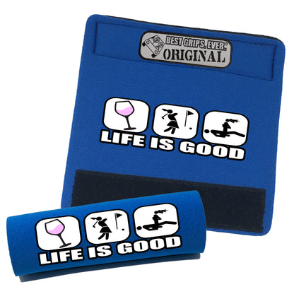 Life is Good...For Her by BEST GRIPS. EVER.®
