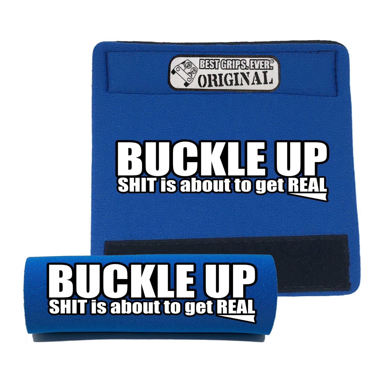 The Buckle Up Grip.