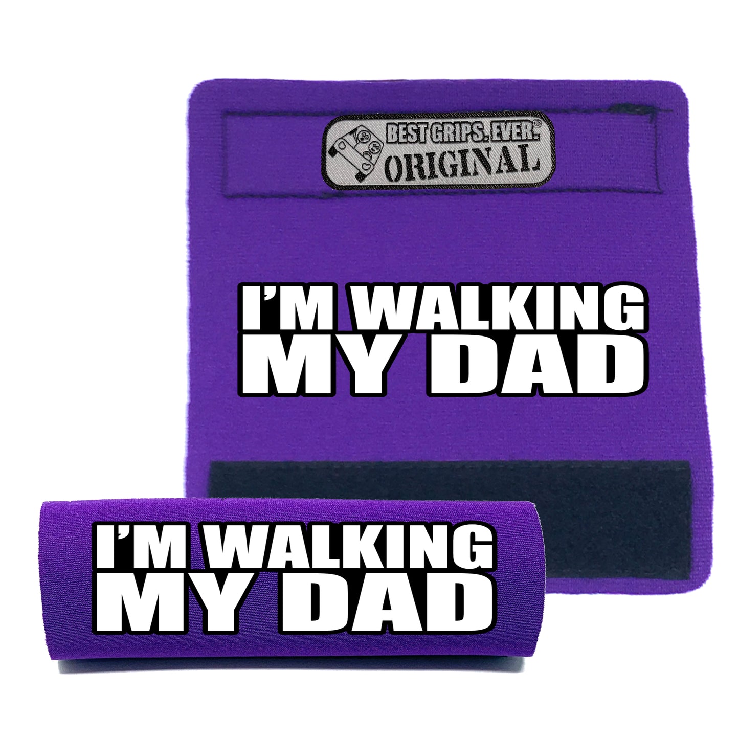 Walking my Dad Grip (25 Units)