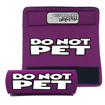 DO NOT PET Grip