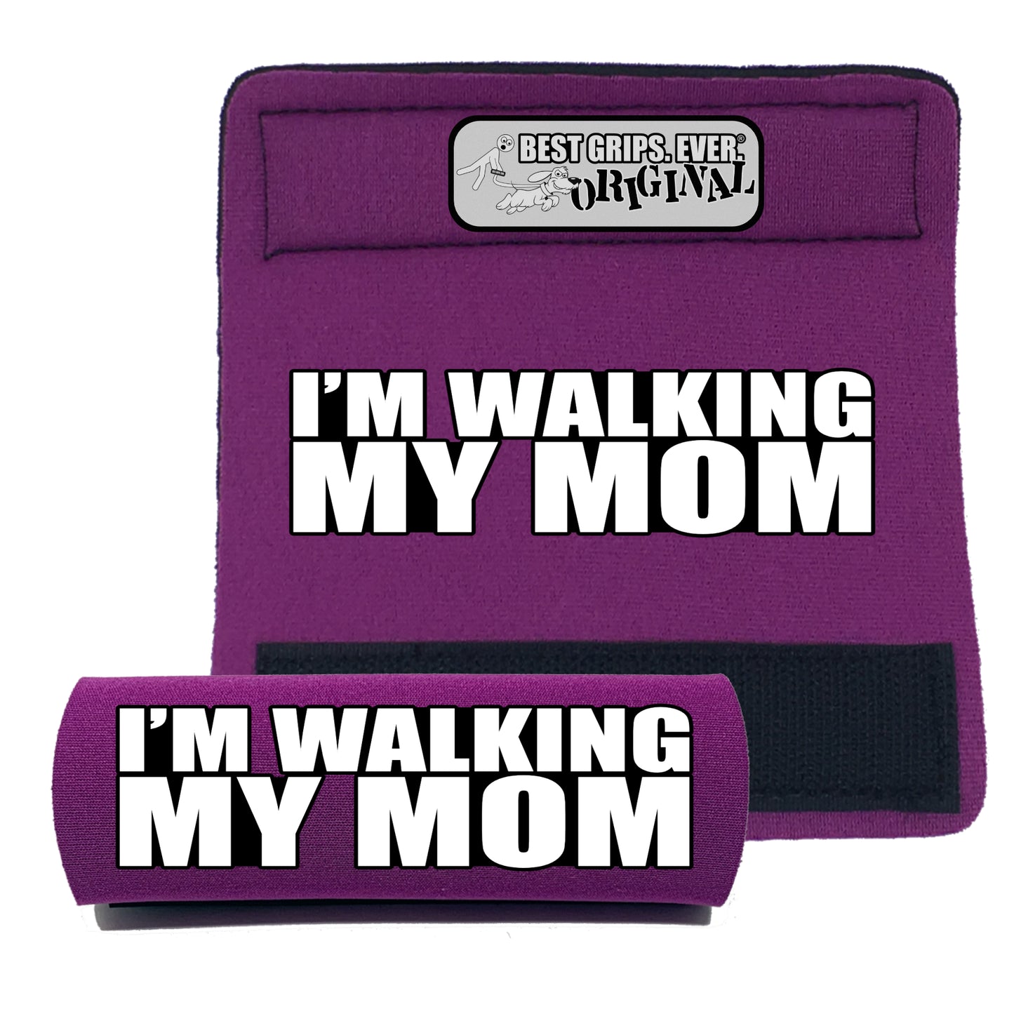 WALKING MY MOM Grip