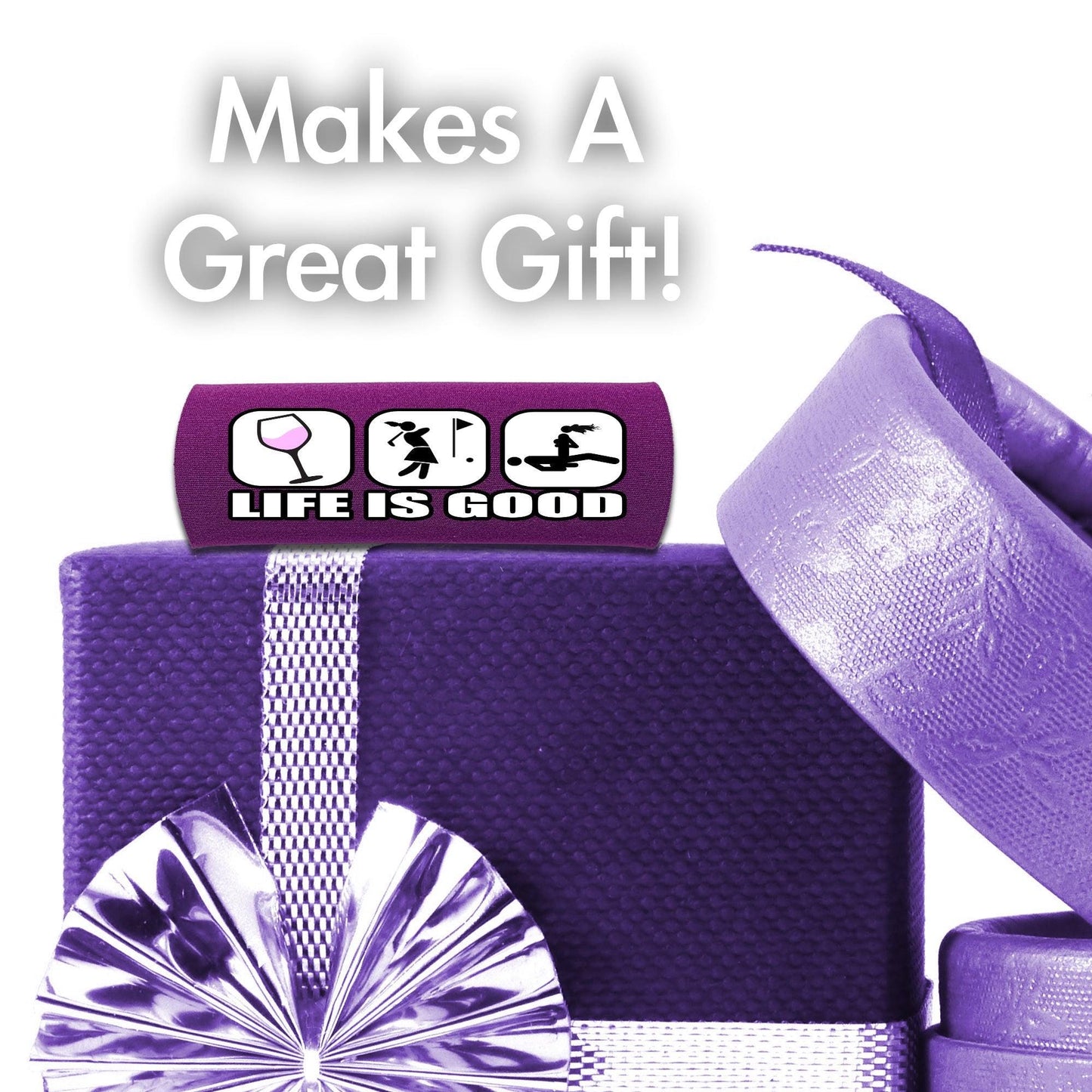 Life is Good...For Her - Funny Golf Bag Handle – Perfect Holiday Gift, Stocking Stuffer or Secret Santa Surprise