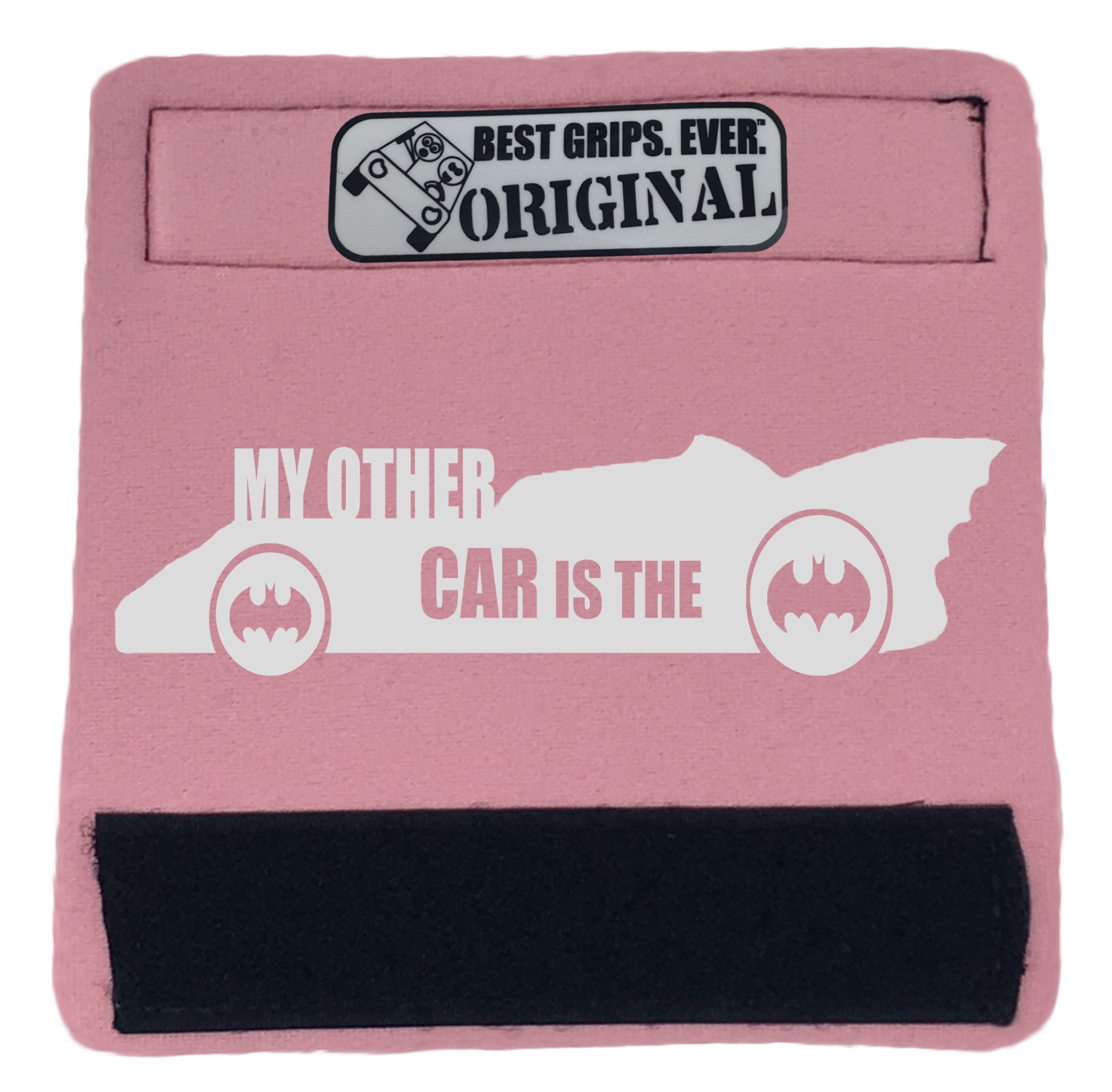 The Batmobile Grip. - BEST GRIPS. EVER.¬Æ