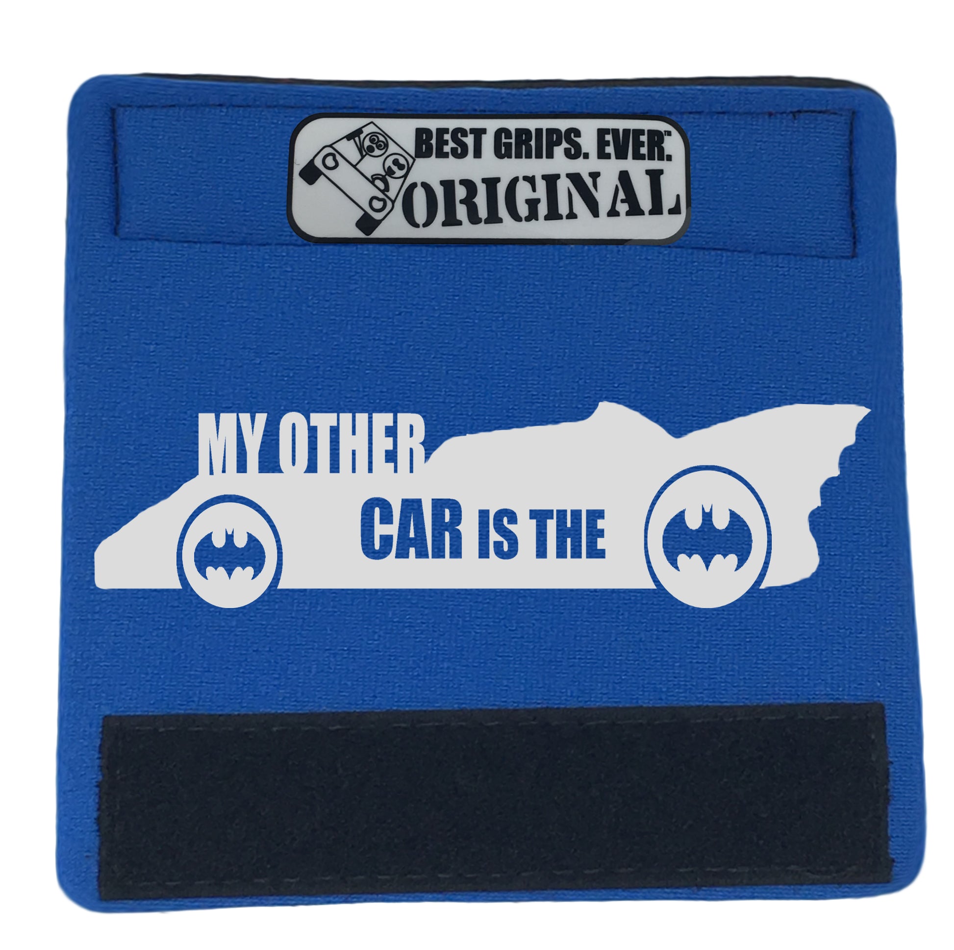 The Batmobile Grip. - BEST GRIPS. EVER.¬Æ