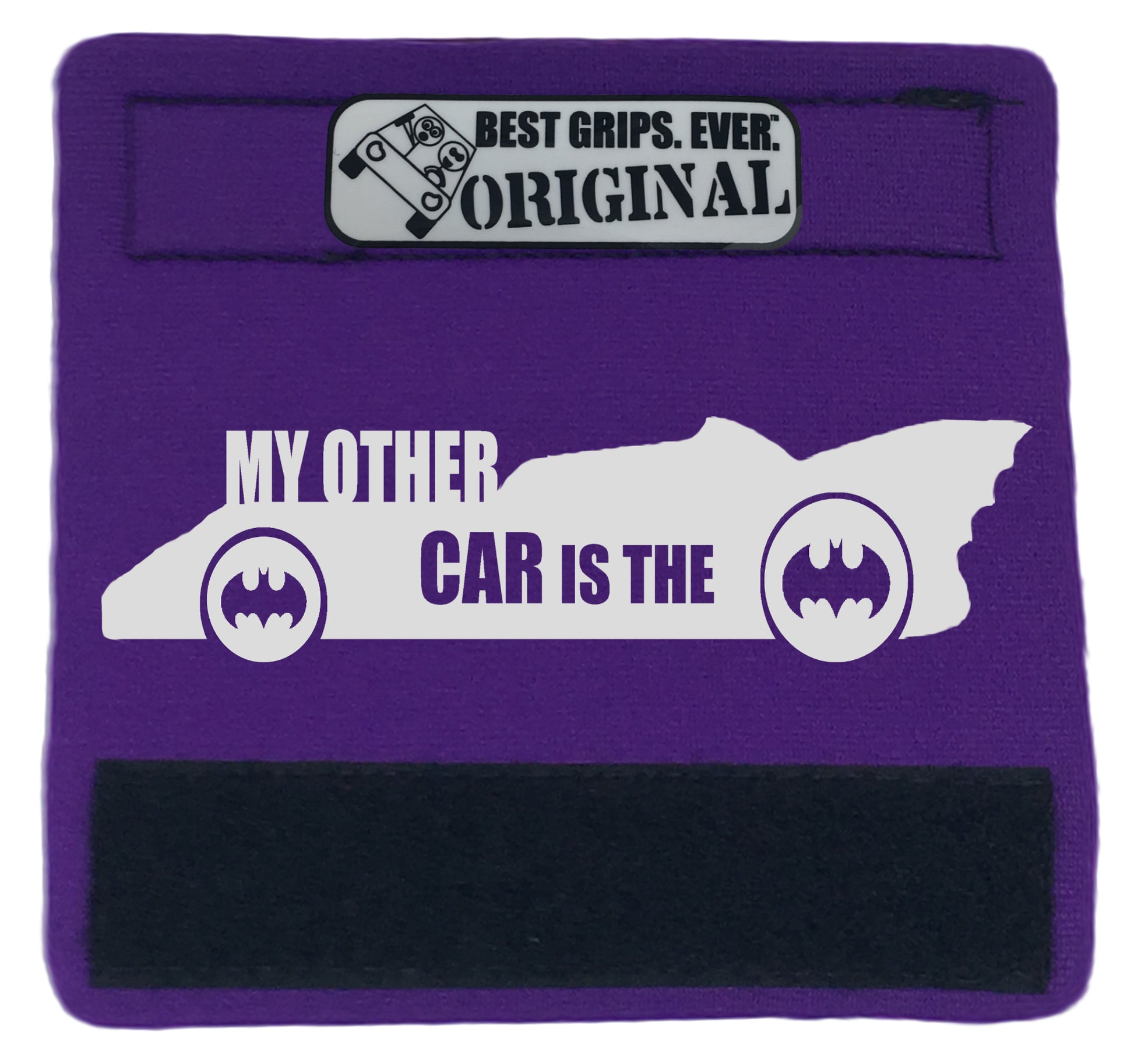 The Batmobile Grip. - BEST GRIPS. EVER.¬Æ